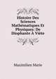 Histoire Des Sciences Mathematiques Et Physiques: De Diophante A Viete, Maximilien Marie 