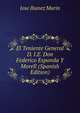 El Teniente General D. I.E. Don Federico Esponda Y Morell (Spanish Edition), Jose Ibanez Marin 
