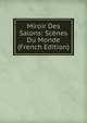 Miroir Des Salons: Scenes Du Monde (French Edition), 