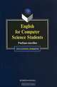 English for Computer Science Students. Учебное пособие для студентов, аспирантов, 