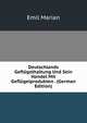 Deutschlands Geflugelhaltung Und Sein Handel Mit Geflugelprodukten . (German Edition), Emil Marian 