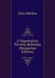 A Vegrehajtasi Torveny Reformja (Hungarian Edition), Dezs Markus 