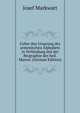 Ueber den Ursprung des armenischen Alphabets in Verbindung mit der Biographie des heil. Mastoc (German Edition), Josef Markwart 
