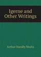 Igerne and Other Writings, Arthur Handly Marks 