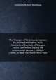 The Voyages of Sir James Lancaster, Kt., to the East Indies: With Abstracts of Journals of Voyages to the East Indies During the Seventeenth Century, . Knight (1606), to Seek the North-West Pass, Clements Robert Markham 