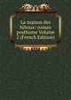 La maison des hiboux: roman posthume Volume 2 (French Edition), 