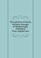 The opinions of Sarah, duchess-dowager of Marlborough. Published from original mss, 
