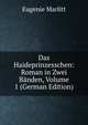 Das Haideprinzesschen: Roman in Zwei Banden, Volume 1 (German Edition), Eugenie Marlitt 