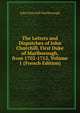 The Letters and Dispatches of John Churchill, First Duke of Marlborough, from 1702-1712, Volume 1 (French Edition), John Churchill Marlborough 