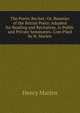 The Poetic Reciter; Or, Beauties of the British Poets: Adapted for Reading and Recitation, in Public and Private Seminaries. Com Piled by H. Marlen, Henry Marlen 
