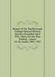Report of the Marlborough College Natural History Society (Founded April 9Th, 1864), for the Year Ending ., Issues 54-56; issues 1905-1907, 
