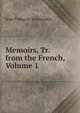Memoirs, Tr. from the French, Volume 1, Jean Francois Marmontel 