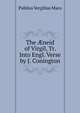 The ?neid of Virgil, Tr. Into Engl. Verse by J. Conington, Publius Vergilius Maro 