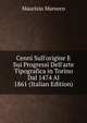 Cenni Sull'origine E Sui Progressi Dell'arte Tipografica in Torino Dal 1474 Al 1861 (Italian Edition), Maurizio Marocco 