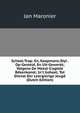 School-Trap: En, Koopmans-Styl . Op-Gesteld, En Uit-Gewerkt; Volgens De Meest G'agtste R?kenkonst; In't Geheel; Tot Dienst Der Leergierige Jeugd (Dutch Edition), Jan Maronier 