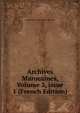 Archives Marocaines, Volume 3, issue 1 (French Edition), Tangier Mission Scientifique Du Maroc 