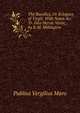 The Bucolics, Or Eclogues of Virgil: With Notes &c Tr. Into Heroic Verse, by R.M. Millington, Publius Vergilius Maro 