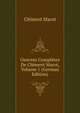 Oeuvres Completes De Clement Marot, Volume 1 (German Edition), Clement Marot 