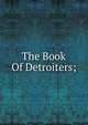 The Book Of Detroiters;, 