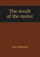 The revolt of the oyster, Don Marquis 