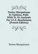 Textes Marquesans Et Taitiens, Publ. With Tr. Et Analyses Par J.C.E. Buschmann (French Edition), Textes Marquesans 