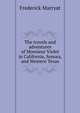 The travels and adventures of Monsieur Violet in California, Sonora, and Western Texas, Frederick Marryat 