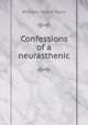 Confessions of a neurasthenic, William Taylor Marrs 