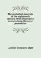 The periodical essayists of the eighteenth century. With illustrative extracts from the rarer periodiclas, George Simpson Marr 
