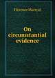 On circumstantial evidence, Florence Marryat 