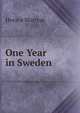One Year in Sweden ., Horace Marryat 