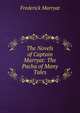 The Novels of Captain Marryat: The Pacha of Many Tales, Frederick Marryat 
