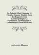 La Pubert? Chez L'homme Et Chez La Femme: ?tudi?e Dans Ses Rapports Avec L'anthropologie, La Psychiatrie, La P?dagogie Et La Sociologie (French Edition), Antonio Marro 
