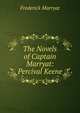 The Novels of Captain Marryat: Percival Keene, Frederick Marryat 