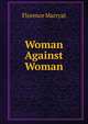 Woman Against Woman, Florence Marryat 