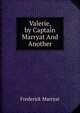 Valerie, by Captain Marryat And Another., Frederick Marryat 