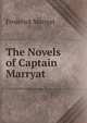 The Novels of Captain Marryat, Frederick Marryat 