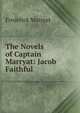 The Novels of Captain Marryat: Jacob Faithful, Frederick Marryat 