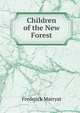 Children of the New Forest, Frederick Marryat 