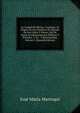 La Ciudad De Mexico: Contiene: El Origen De Los Nombres De Muchas De Sus Calles Y Plazas, Del De Varios Establecimientos Publicos Y Privados, Y No . Y Entretenidas, Volume 2 (Spanish Edition), Jose Maria Marroqui 