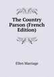 The Country Parson (French Edition), Marriage, Ellen, tr 