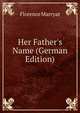 Her Father's Name (German Edition), Florence Marryat 