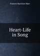 Heart-Life in Song, Frances Harrison Marr 