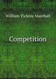 Competition, William Vickray Marshall 