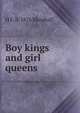 Boy kings and girl queens, H E. b. 1876 Marshall 