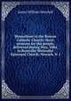 Monachism in the Roman Catholic Church: three sermons for the people, delivered during May, 1884, in Roseville Methodist Episcopal Church, Newark, N. J, James William Marshall 