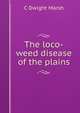 The loco-weed disease of the plains, C Dwight Marsh 