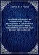 Messianic philosophy: an historical and critical examination of the evidence for the existence, death, resurrection, ascension, and divinity of Jesus Christ, Gideon W. B Marsh 