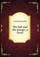 The hall and the grange; a novel, Marshall, Archibald, 1866-1934 
