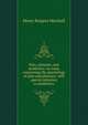 Pain, pleasure, and aesthetics: an essay concerning the psychology of pain and pleasure, with special reference to aesthetics, Henry Rutgers Marshall 