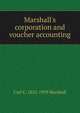 Marshall's corporation and voucher accounting, Carl C. 1852-1929 Marshall 